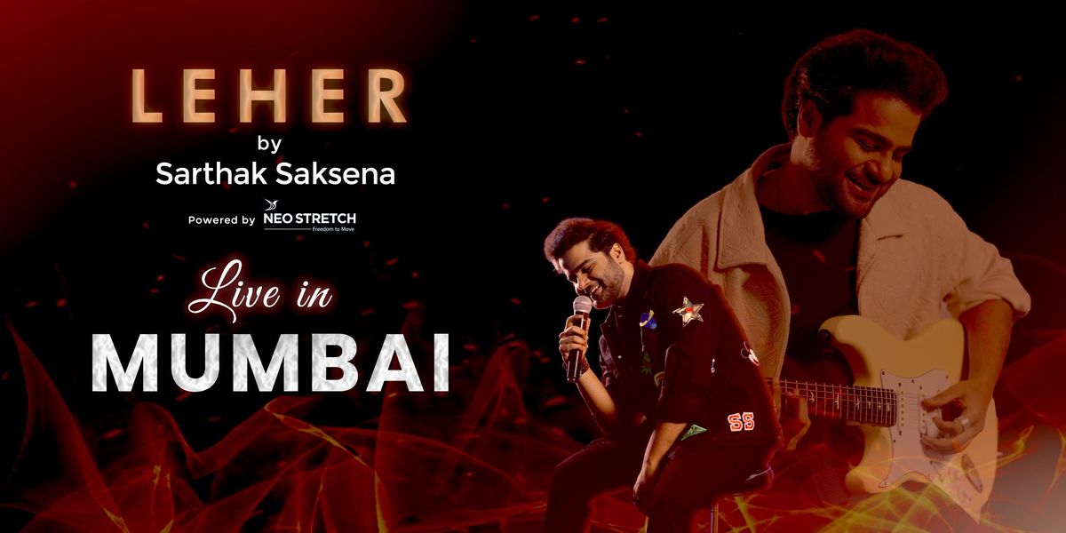 Leher by Sarthak Saksena LIVE