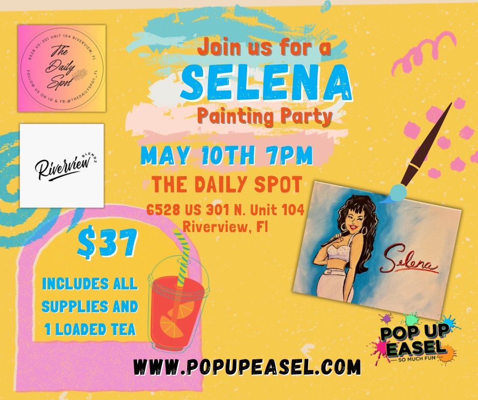 Selena Painting Party at The Daily Spot