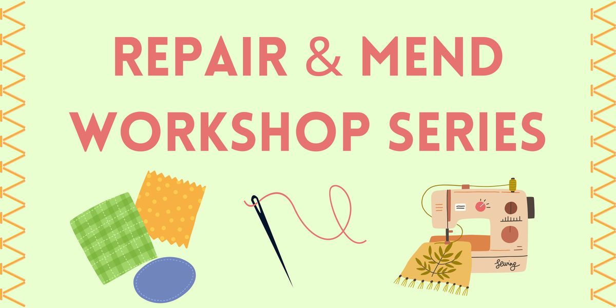 Repair & Mend Workshops: Darning