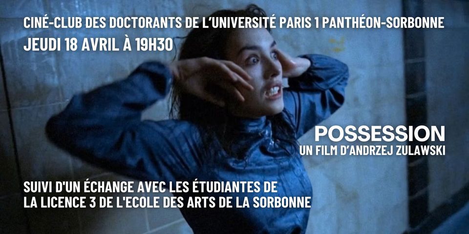 Cin\u00e9-Sorbonne : POSSESSION