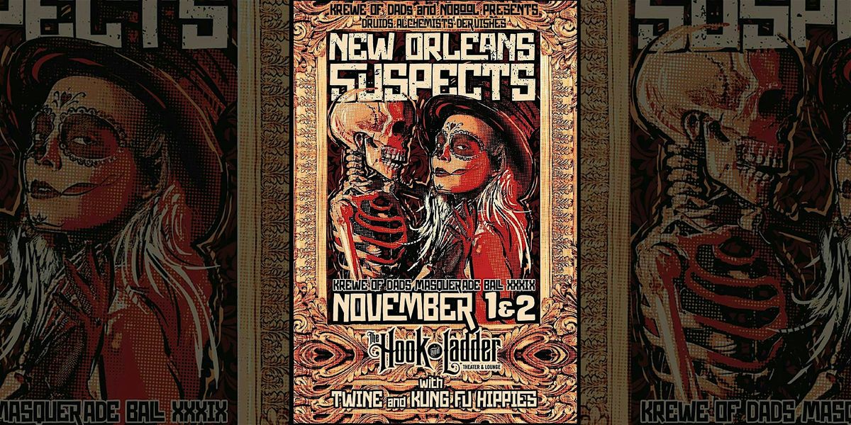 NEW ORLEANS SUSPECTS with Kung Fu Hippies (SATURDAY)