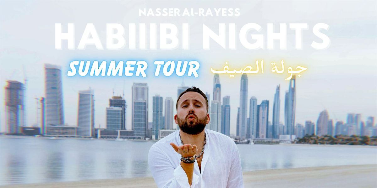 Habiiibi Nights NYC - The Summer Tour