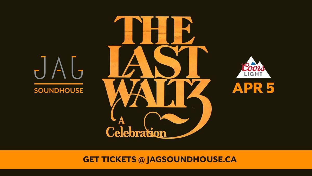 The Last Waltz at JAG Soundhouse