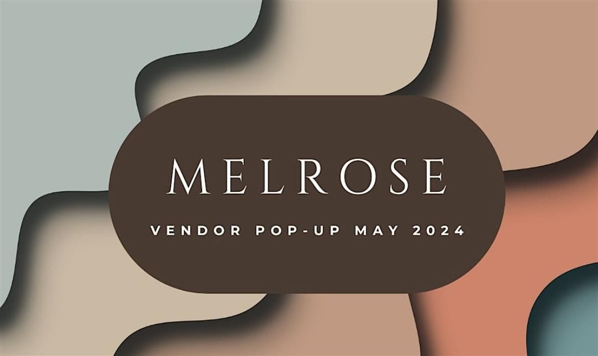 Melrose Spring Market Pop-Up