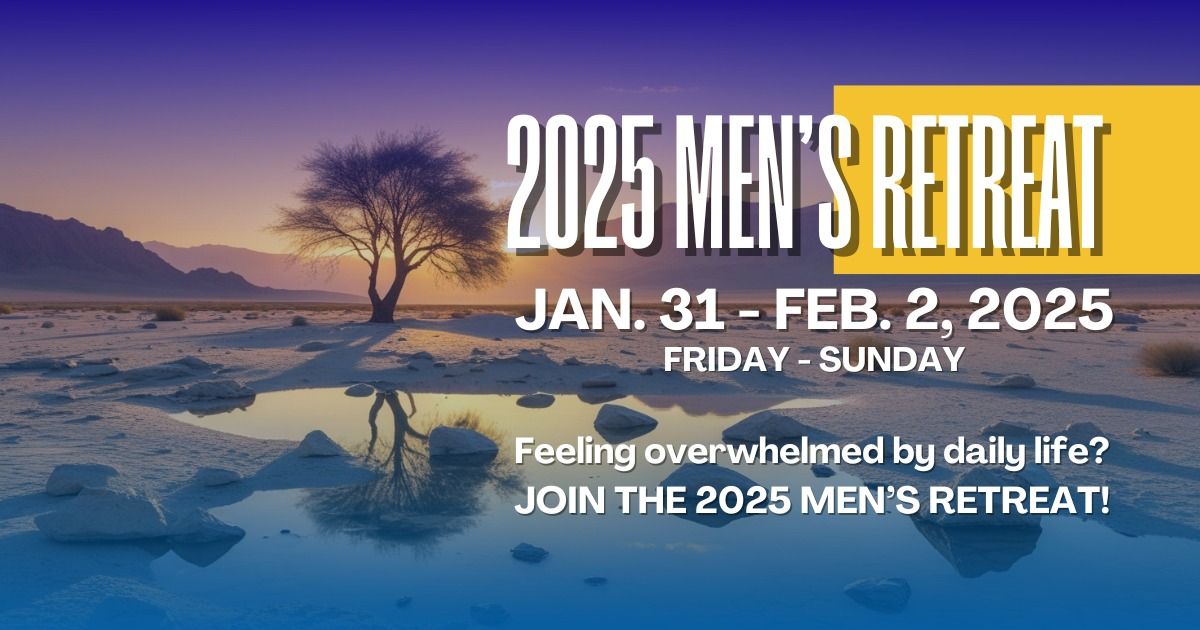 2025 Men's Retreat