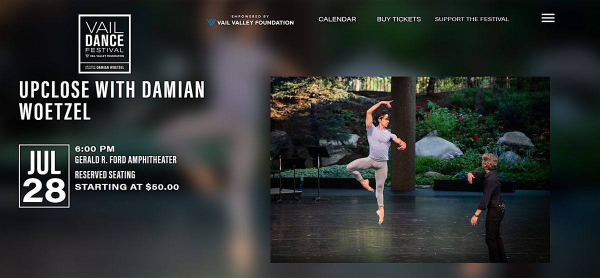 PrimaVail Dance Fest Tickets July 28 UPCLOSE WITH DAMIAN WOETZEL