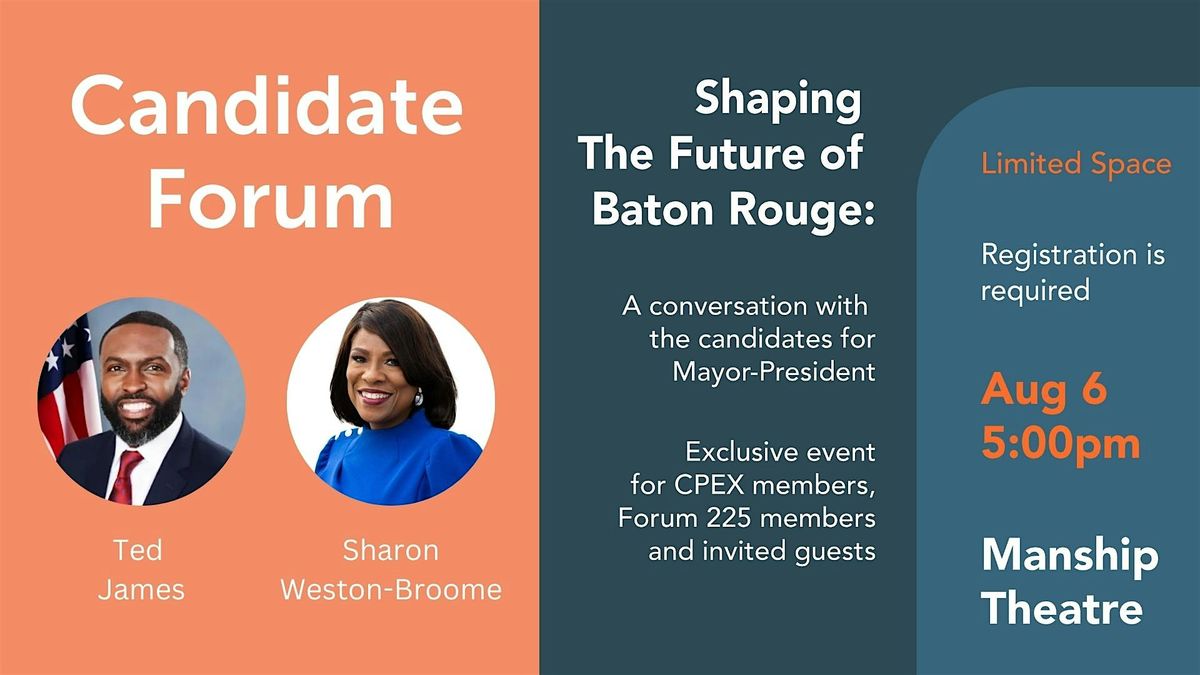 2024 Candidate Forum: Shaping the Future of Baton Rouge