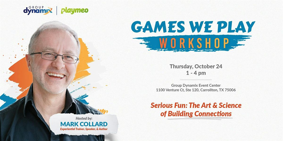 Games We Play Workshop (hosted by Mark Collard)