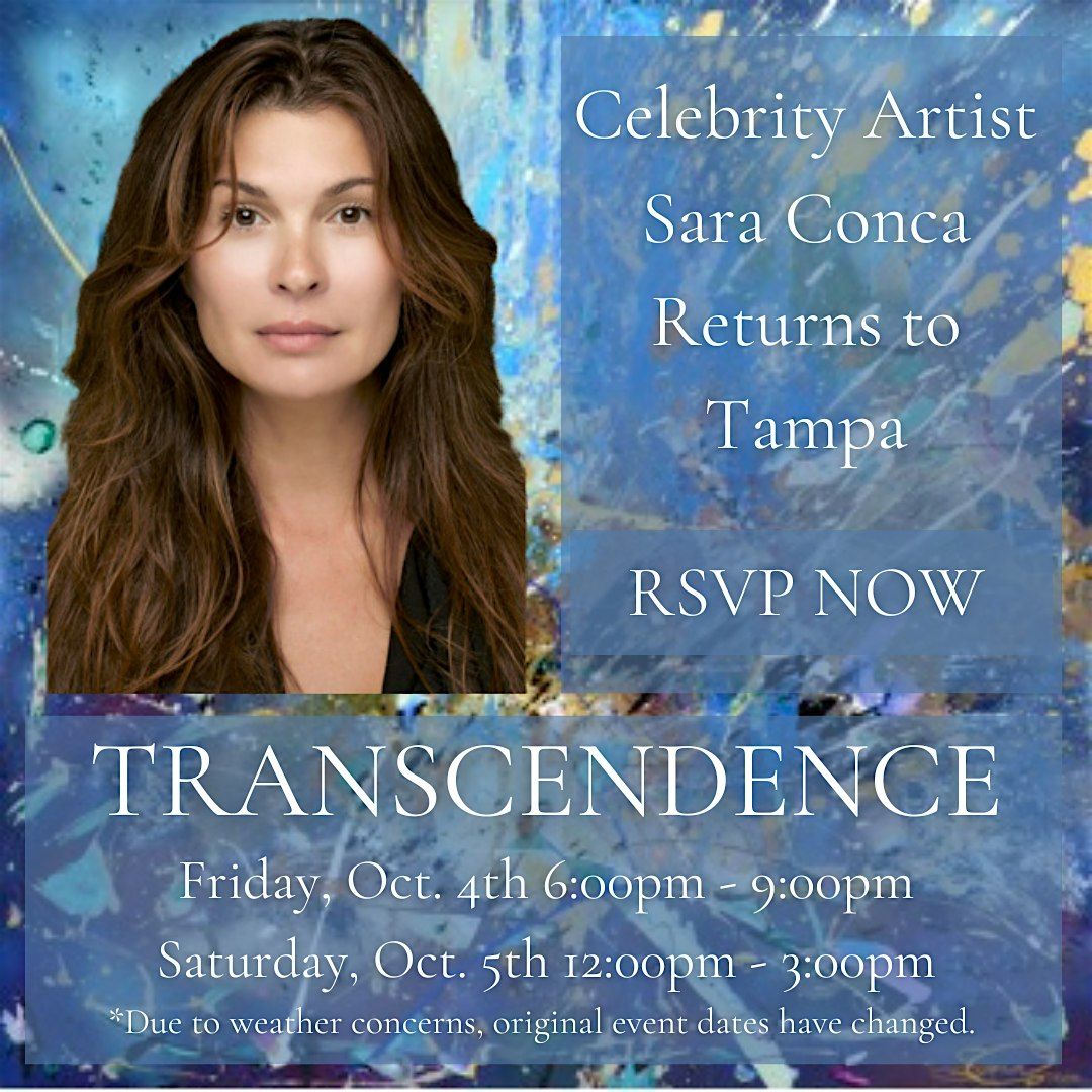 Sara Conca "Transcendence" - Celebrity Artist Returns to Tampa