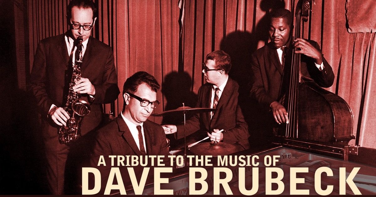 A Tribute to the Music of Dave Brubeck