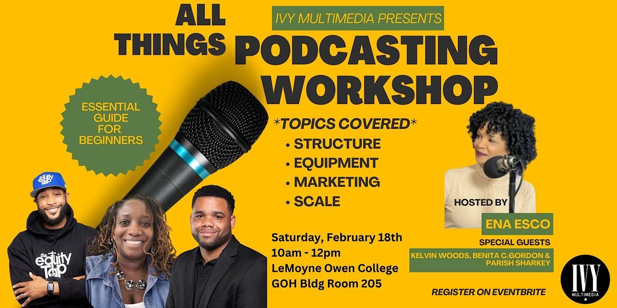 All Things Podcasting Workshop