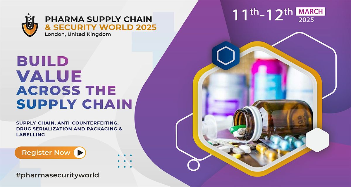 Pharma Supply Chain & Security World 2025