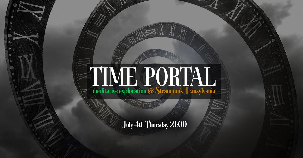 Time Portal - Meditative Exploration @ the museum
