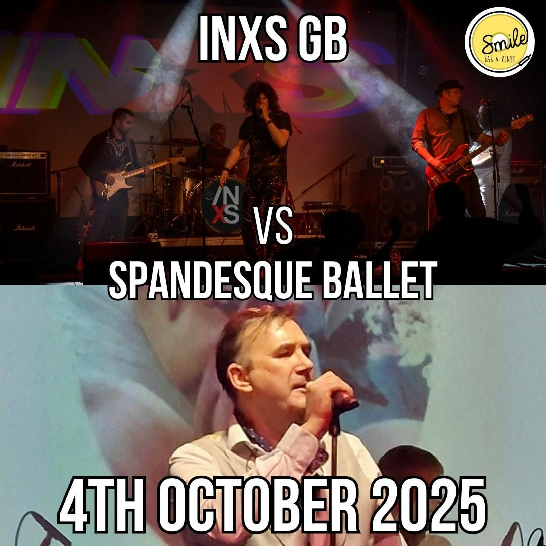 INXS GB  vs SPANDESQUE BALLET 