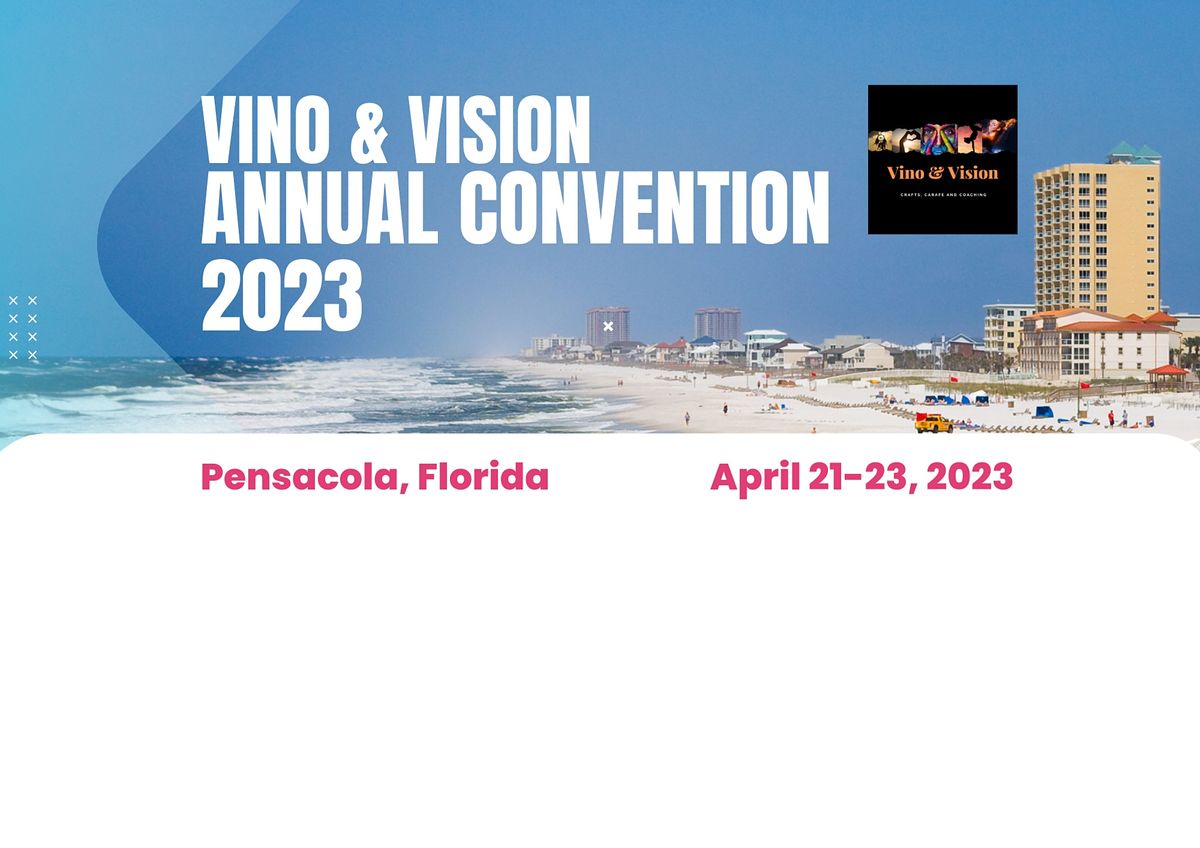 Vino & Vision Annual Convention 2023, Vino & Vision, Pensacola, 21