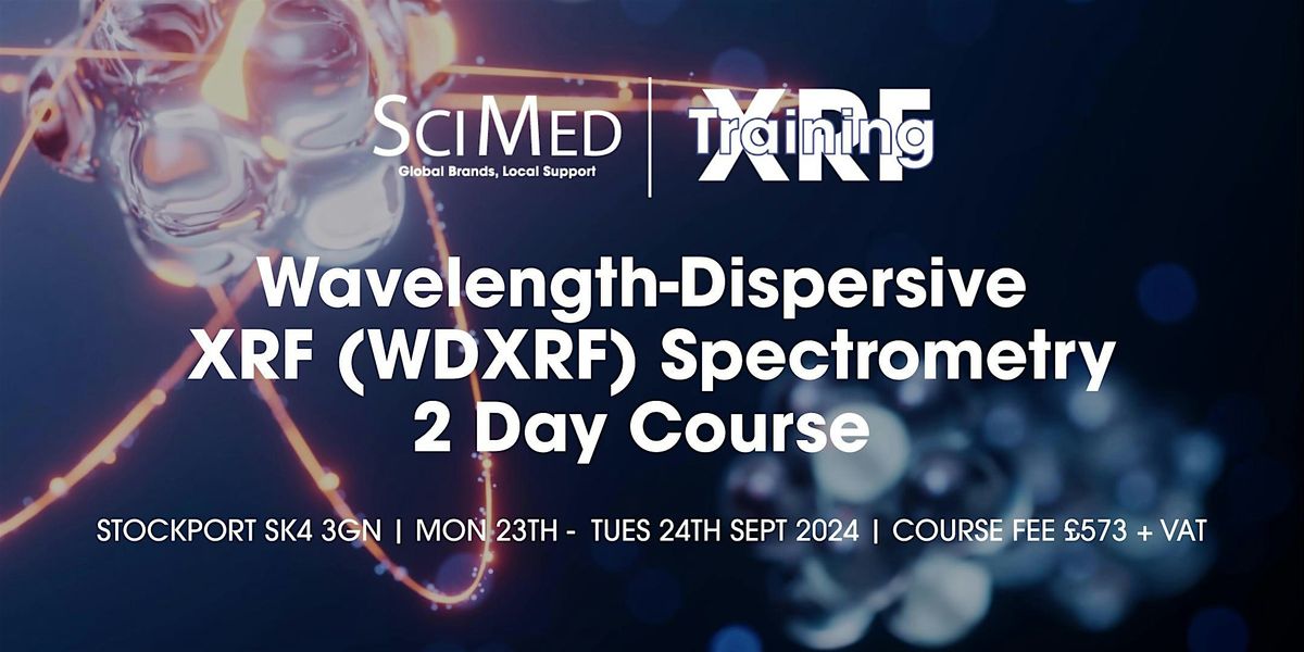 Wavelength-Dispersive XRF (WDXRF) Spectrometry Course (2 Day)