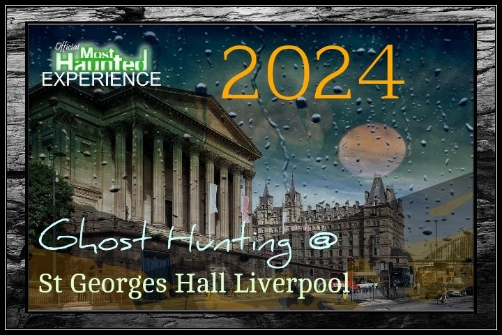 St Georges Hall Liverpool Ghost Hunt 