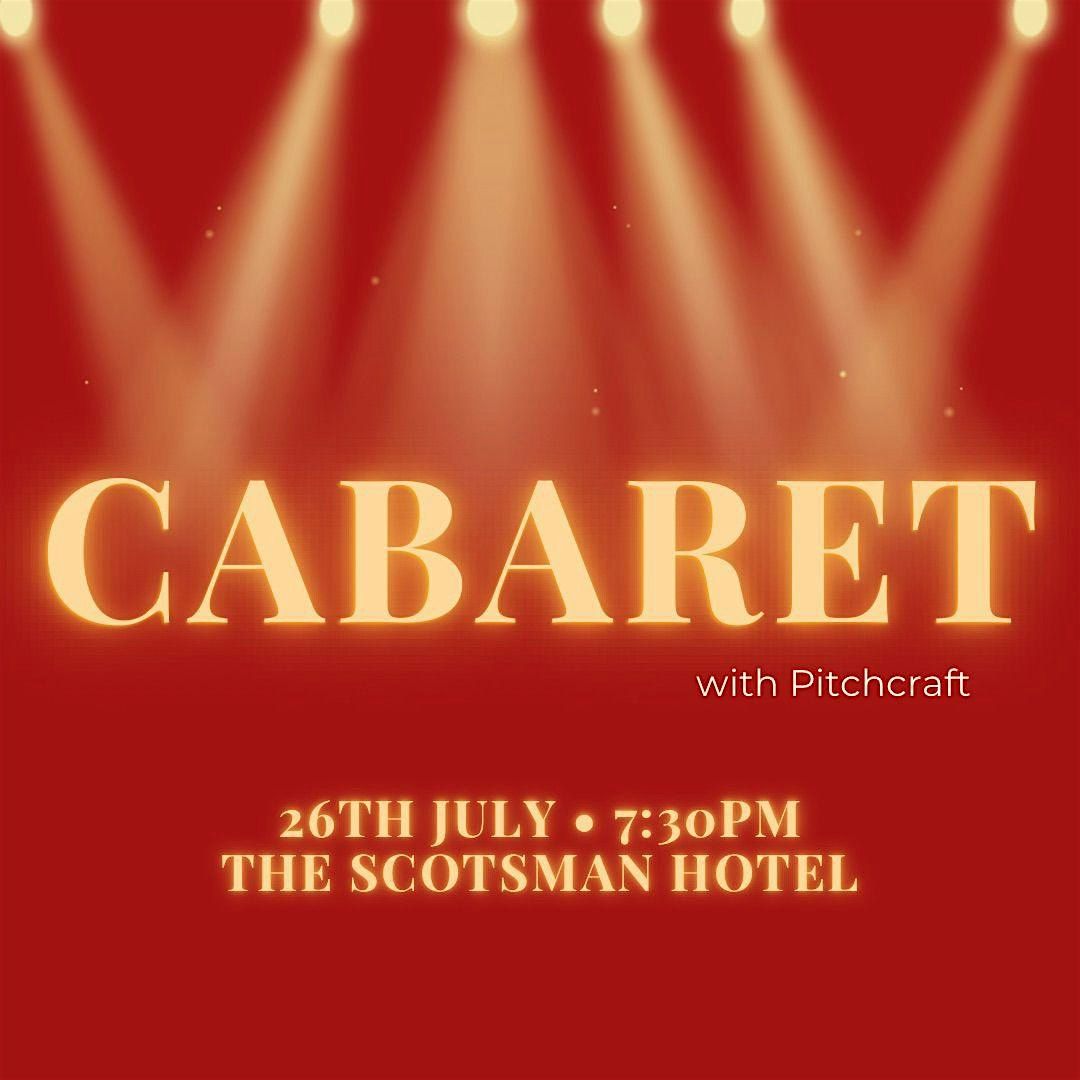 Cabaret with Pitchcraft