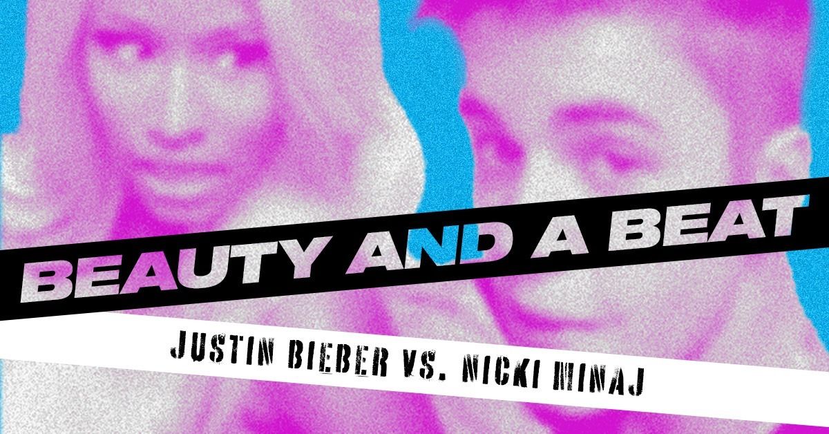 Beauty and a Beat - Justin Bieber vs. Nicki Minaj!