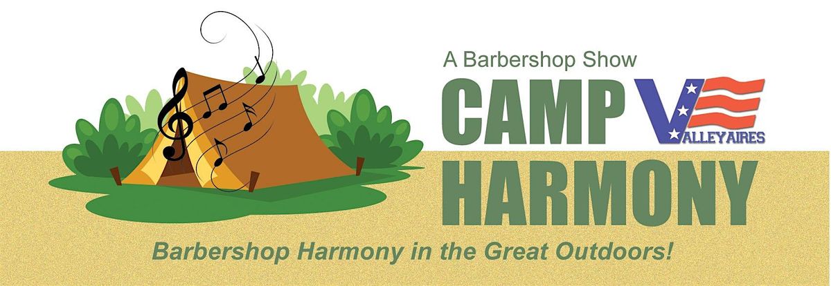 Camp Harmony - A Barbershop Show