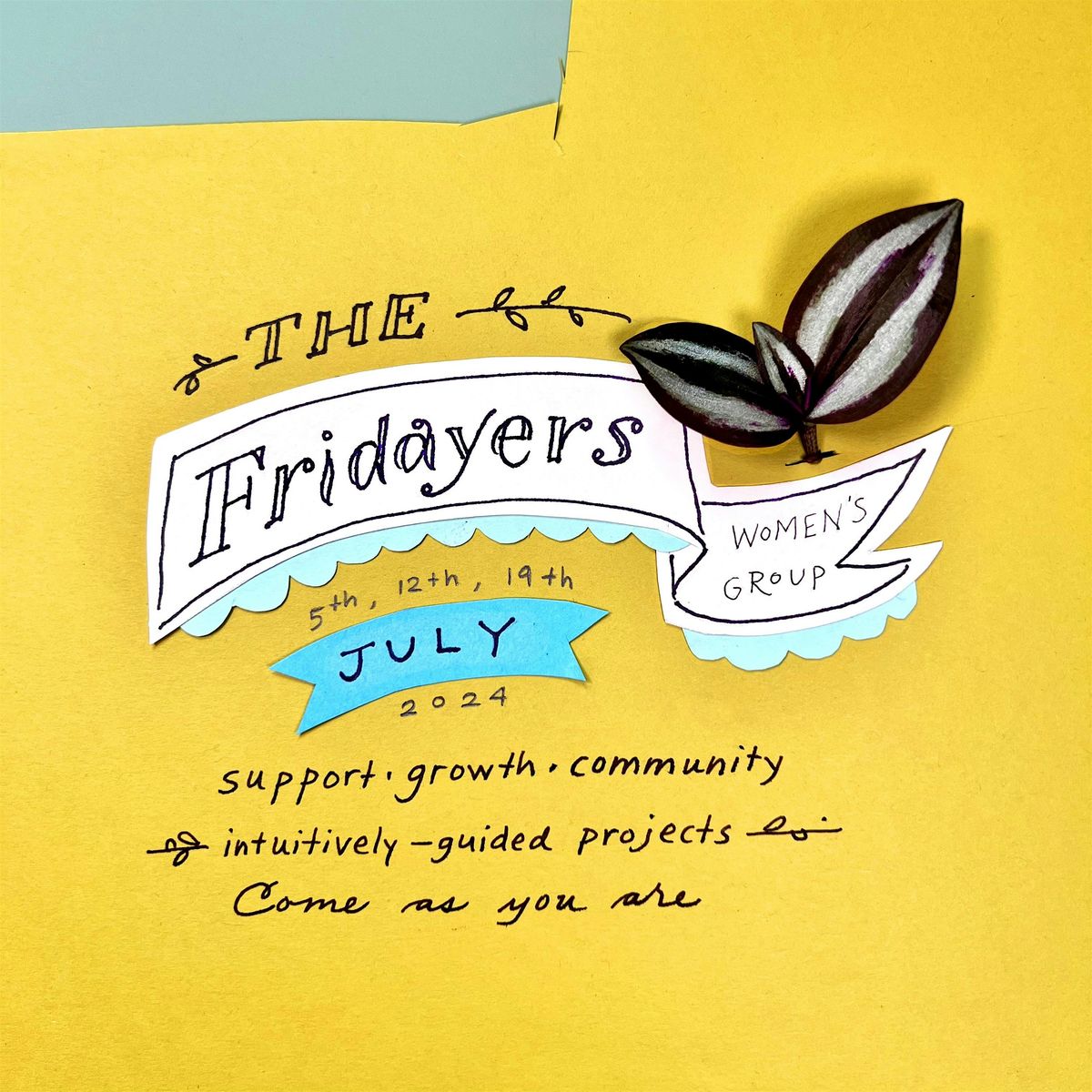 The Fridayers Women's Creative Group::July