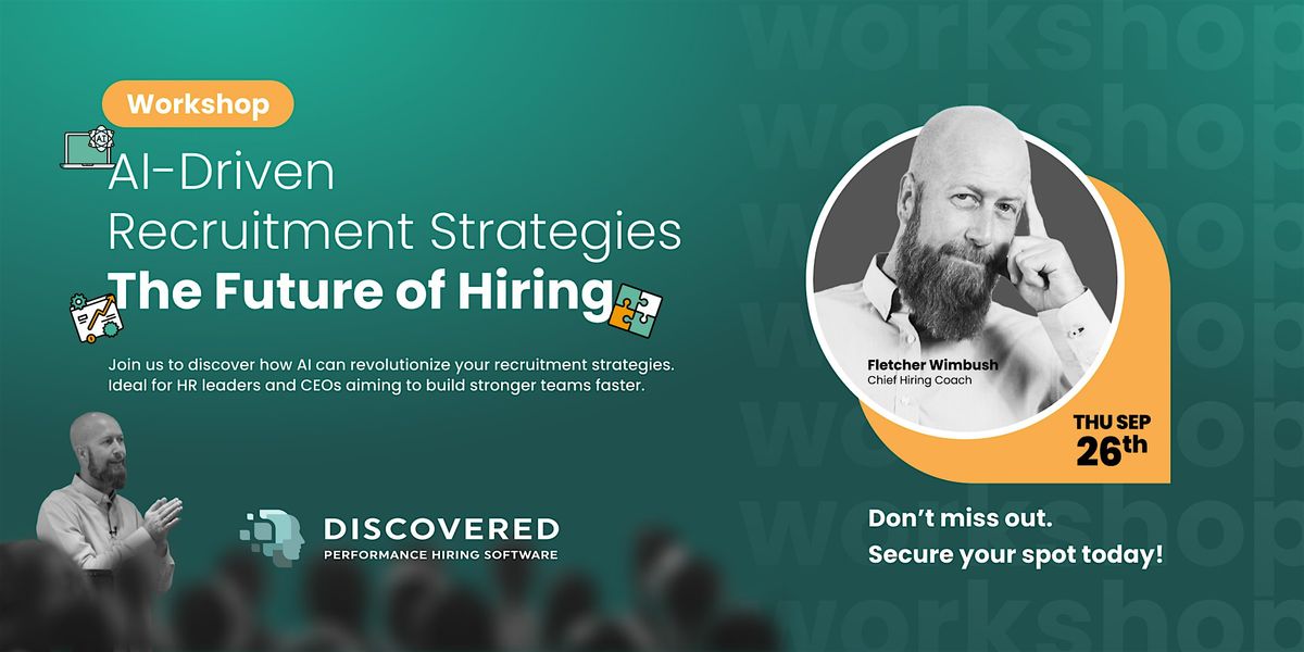 AI-Driven Recruitment Strategies: A Workshop on the Future of Hiring