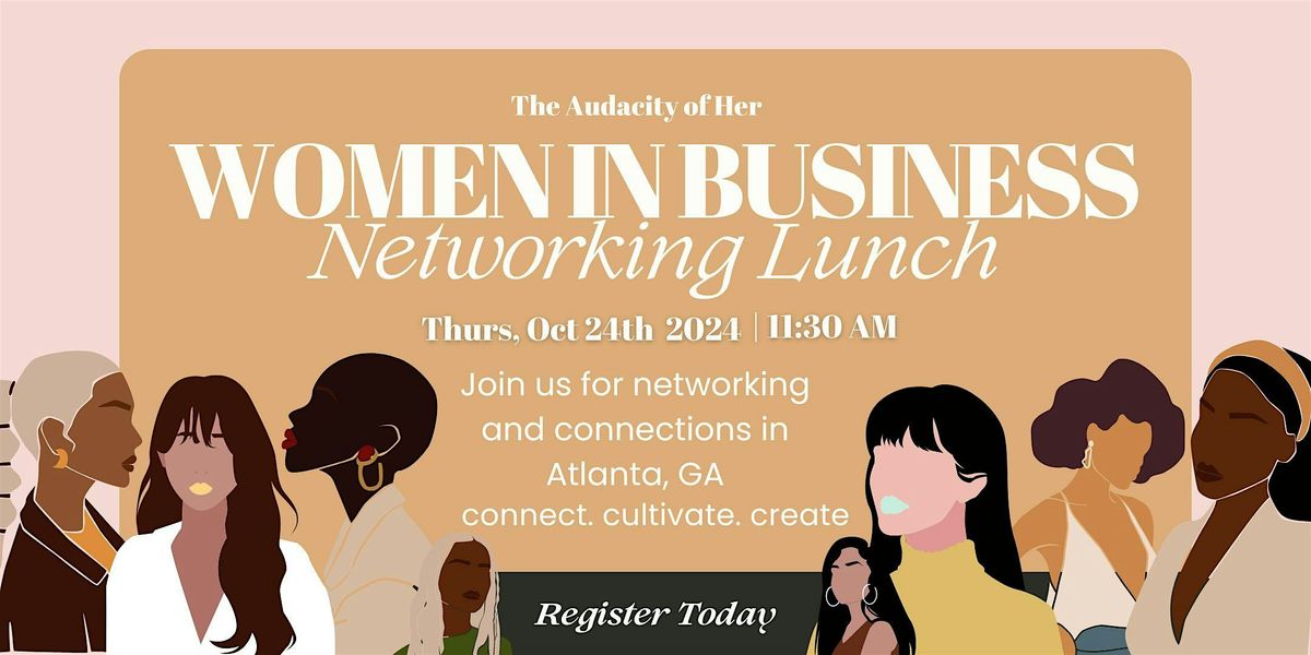 Women in Business : Networking Lunch + Celebration