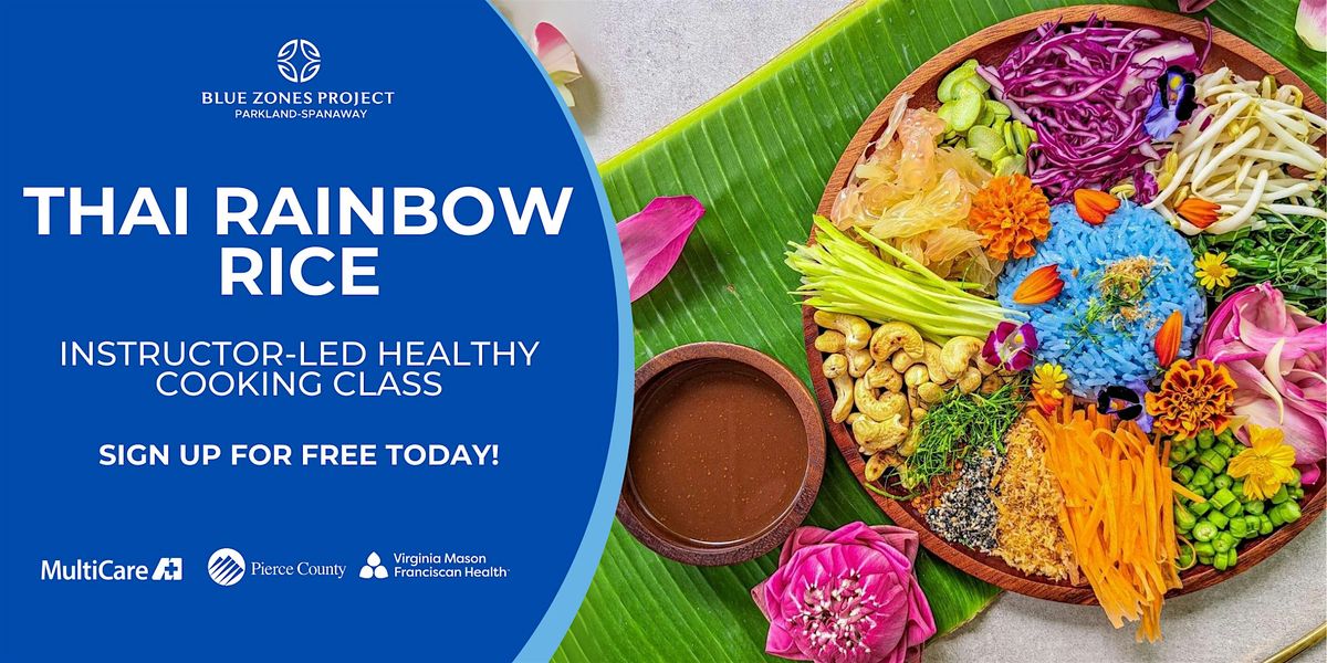 Make Thai Rainbow Rice with Blue Zones Project Parkland-Spanaway