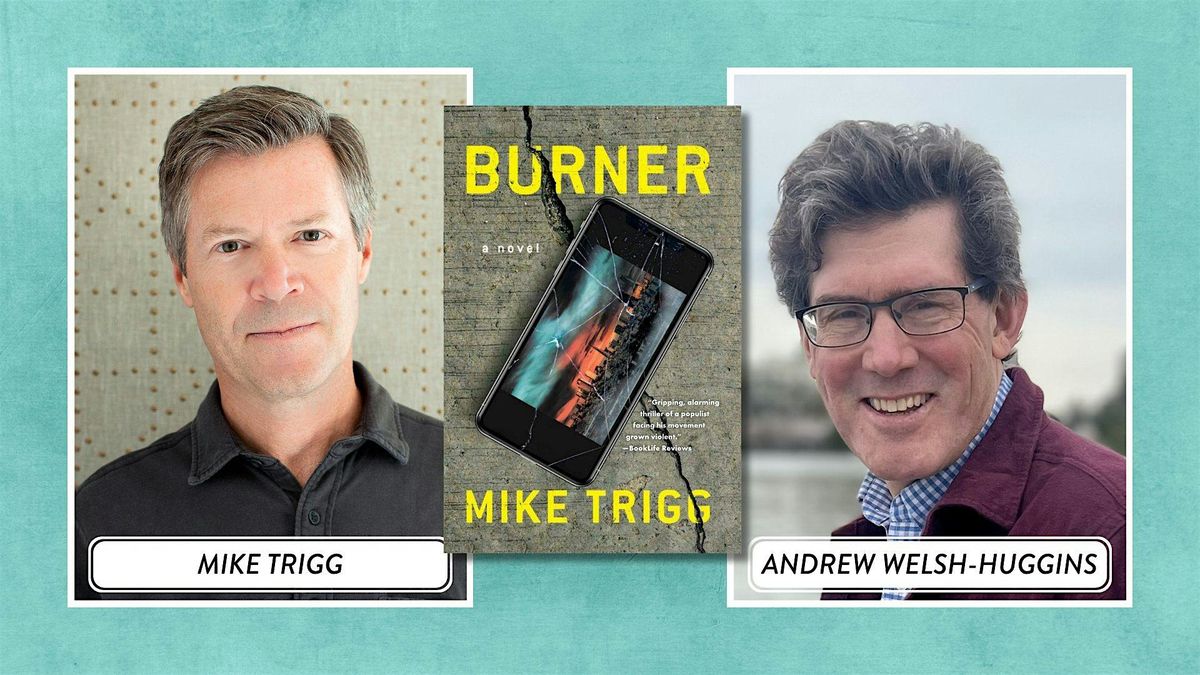 Tech Thriller Author Mike Trigg in Conversation with Andrew Welsh-Huggins!