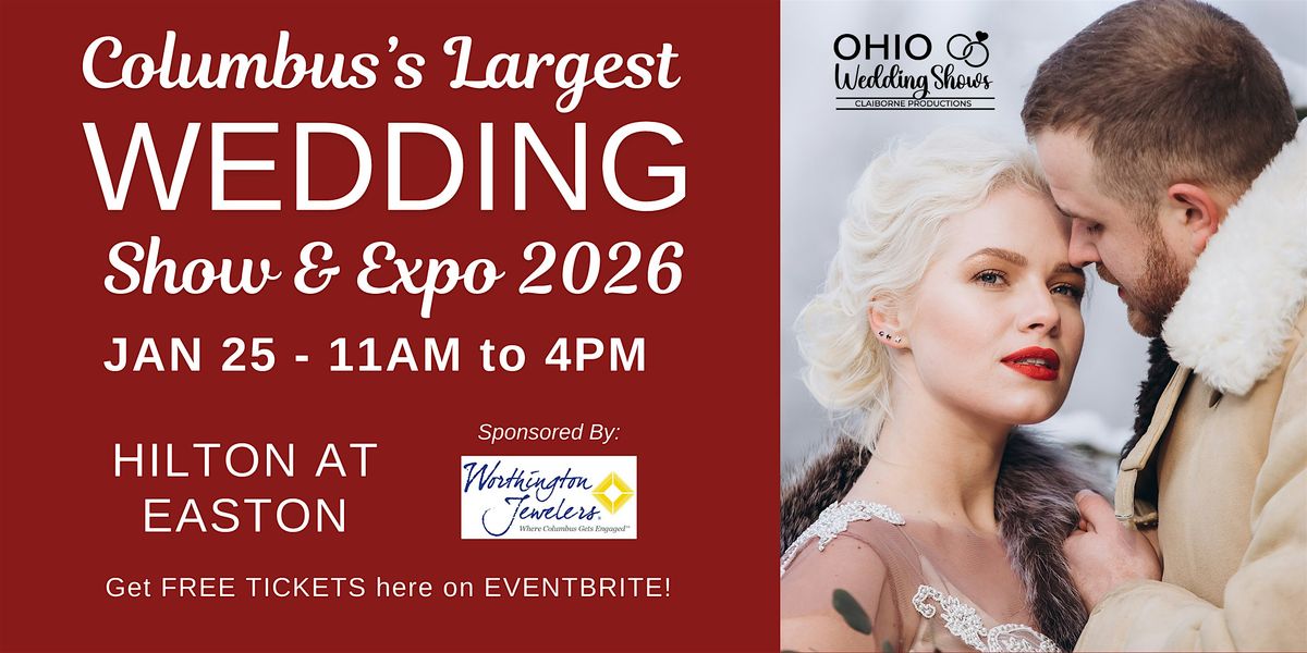 Columbus's Largest Winter Wedding Show & Expo at Easton!