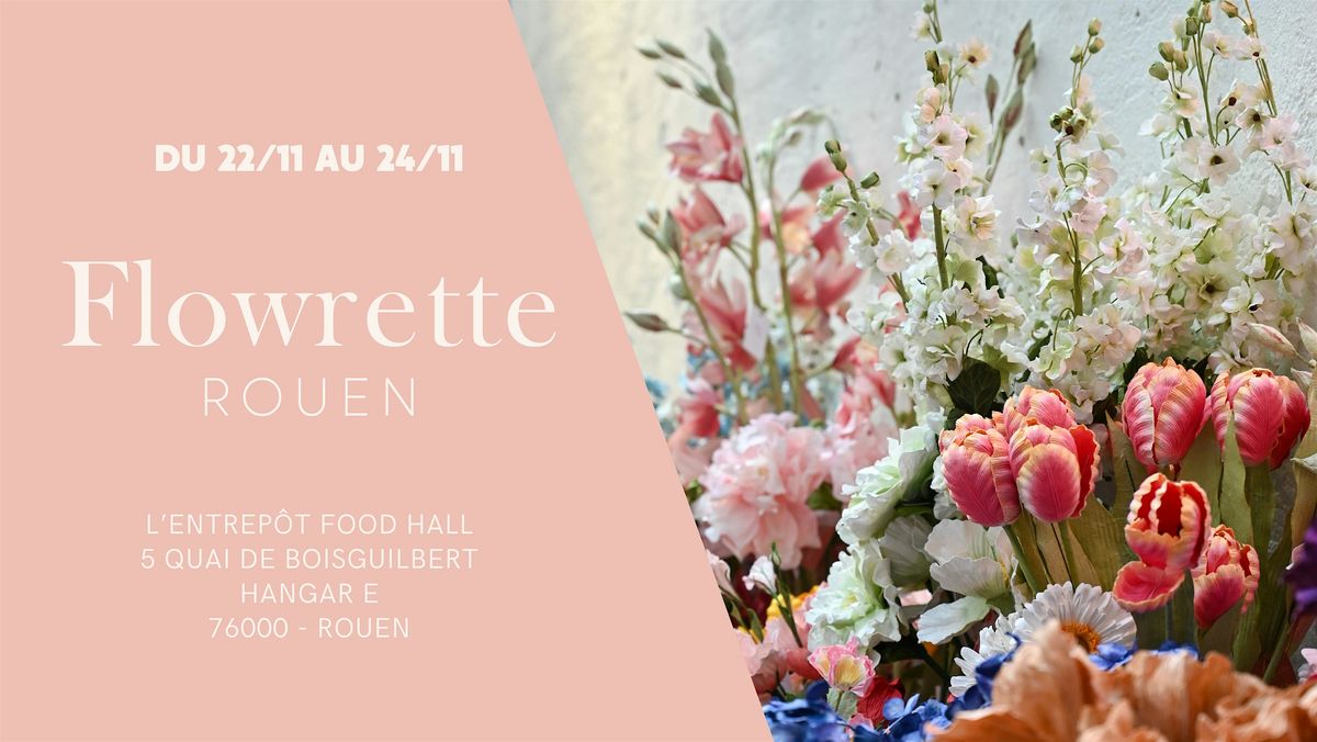 POP UP FLOWRETTE \/\/ ROUEN #2