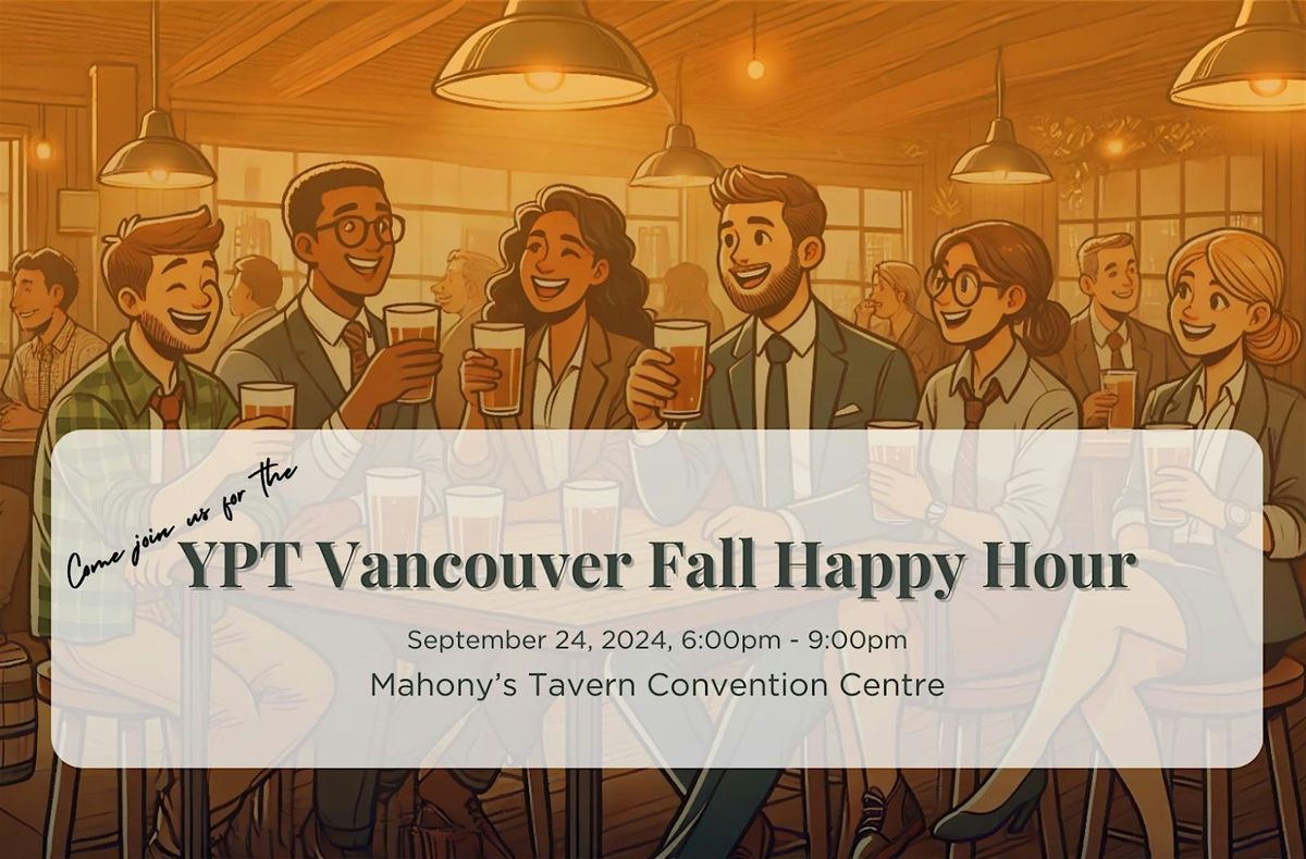 YPT Vancouver: Fall Happy Hour