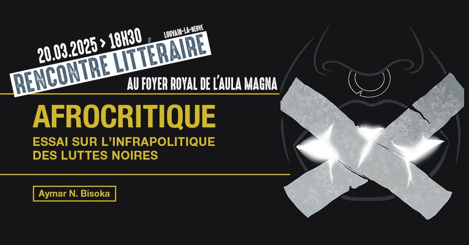 Rencontre litt\u00e9raire - Afrocritique, essai sur l'infrapolitique des luttes noires