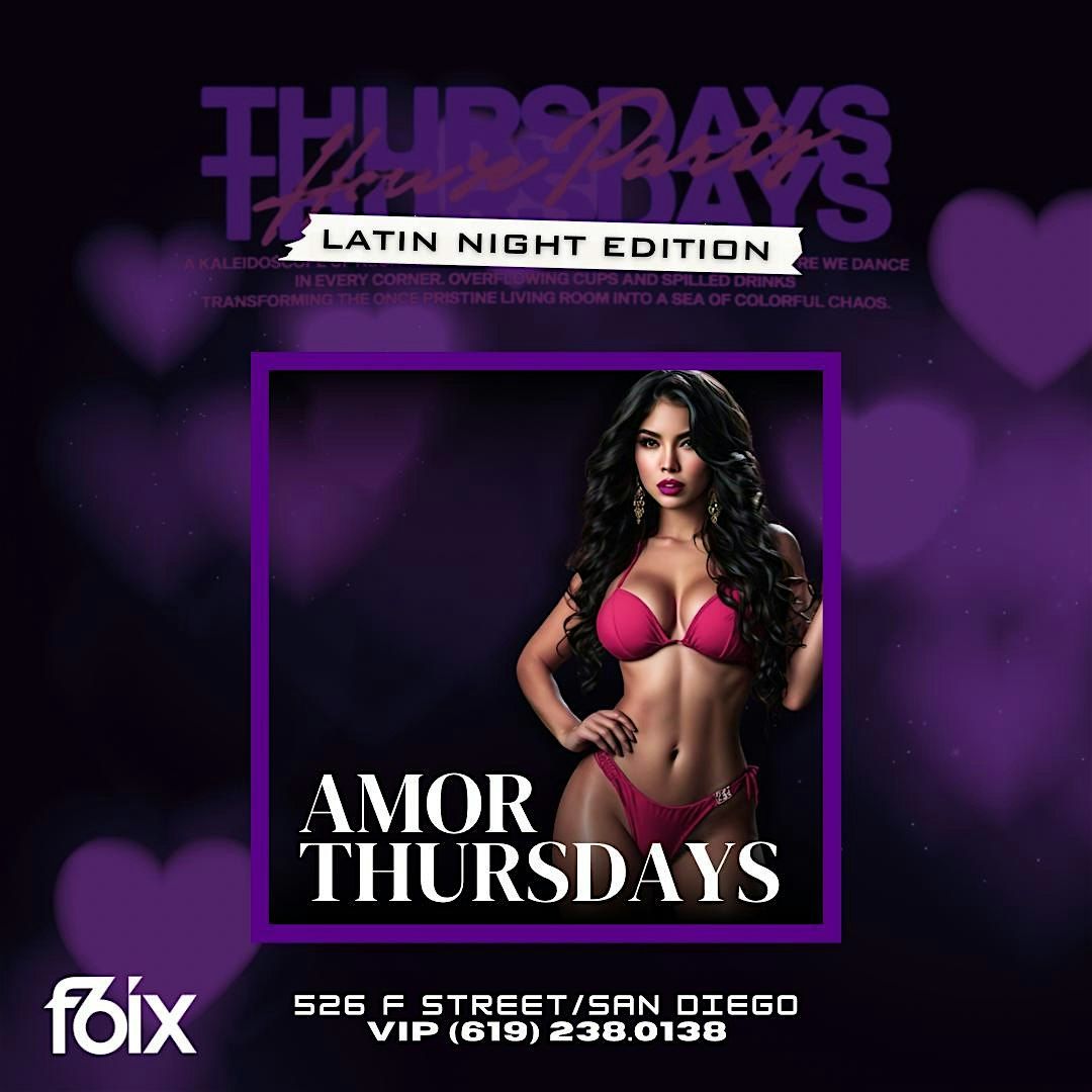 AMOR THURSDAYS LATIN EDITION AT F6IX| NOVEMBER 21ST EVENT