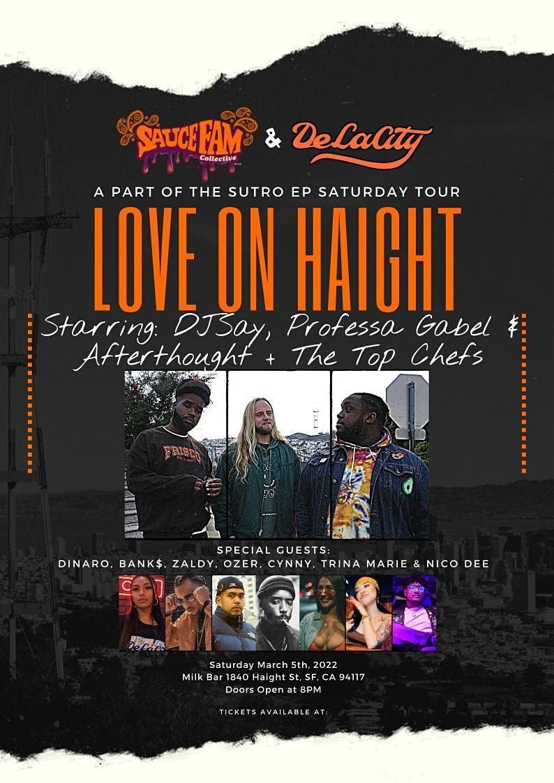 Love on Haight, Milk Bar, San Francisco, 5 March to 6 March