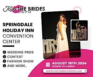 Kiss The Brides Expo at the Northwest Arkansas Convention Center