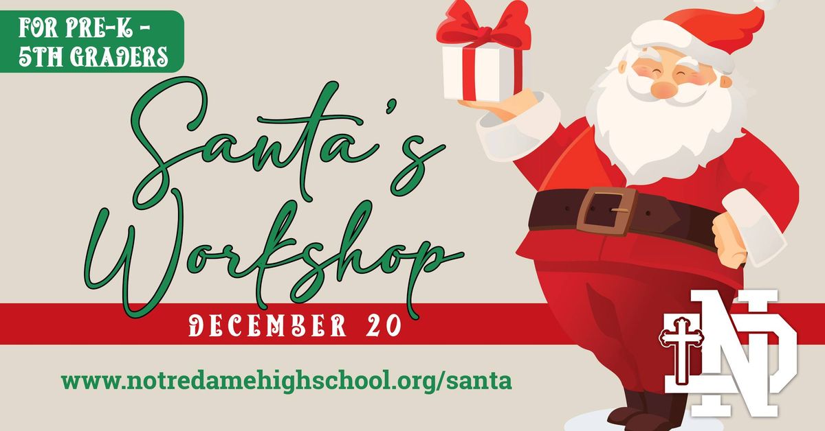 Santa's Workshop at Notre Dame