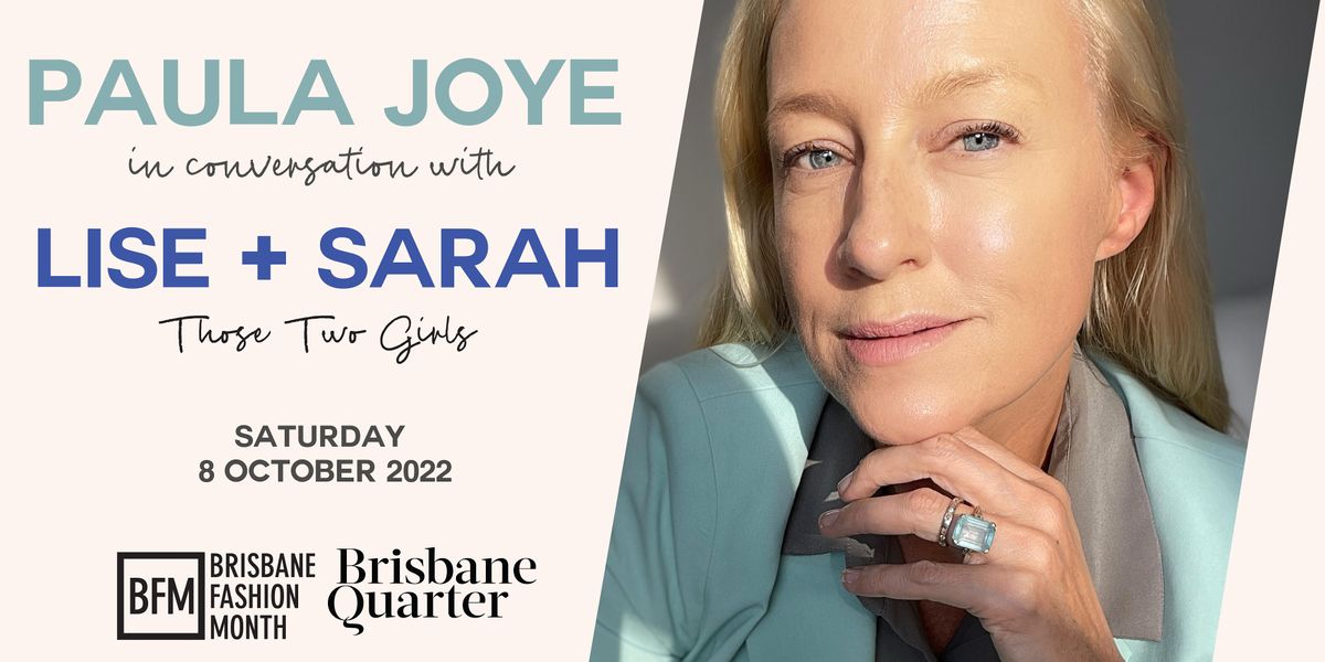 Paula Joy with Those Two Girls Lise + Sarah, presented by Brisbane Quarter