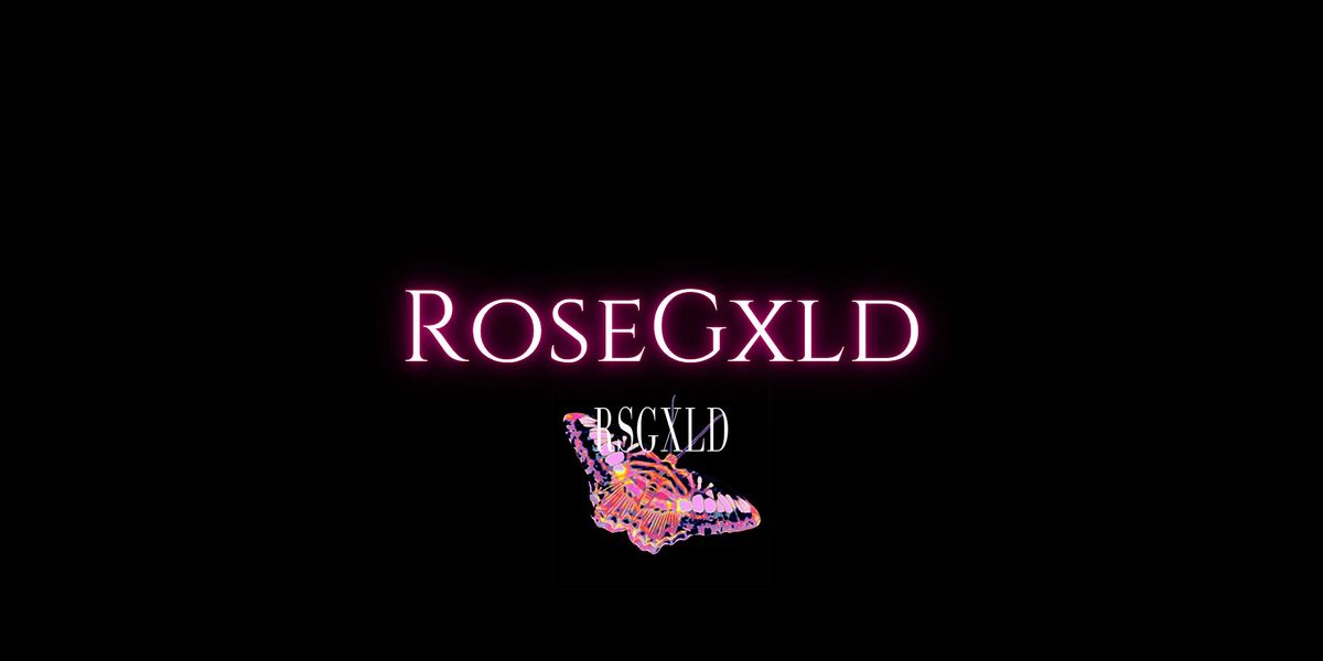 RoseGxld VIP Experience