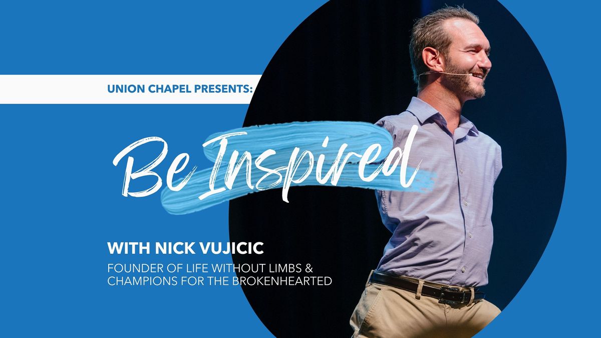 Nick Vujicic - Be Inspired!