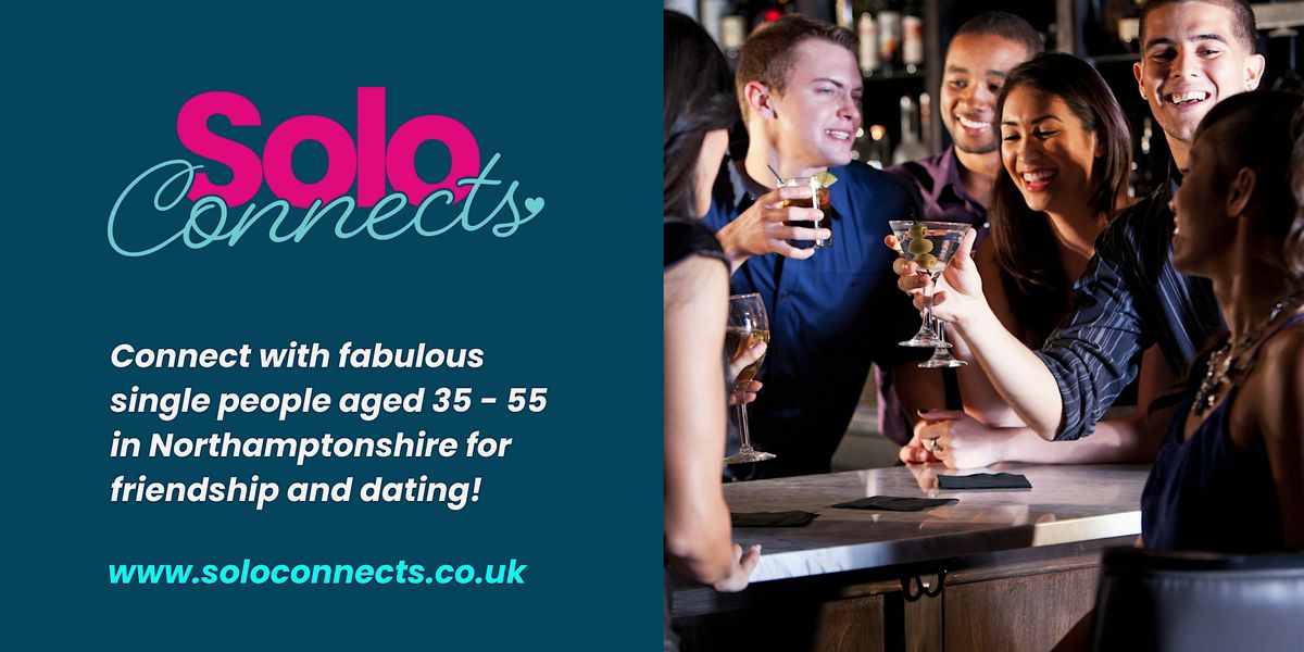 Solo Connects Northants - Singles Event in Daventry