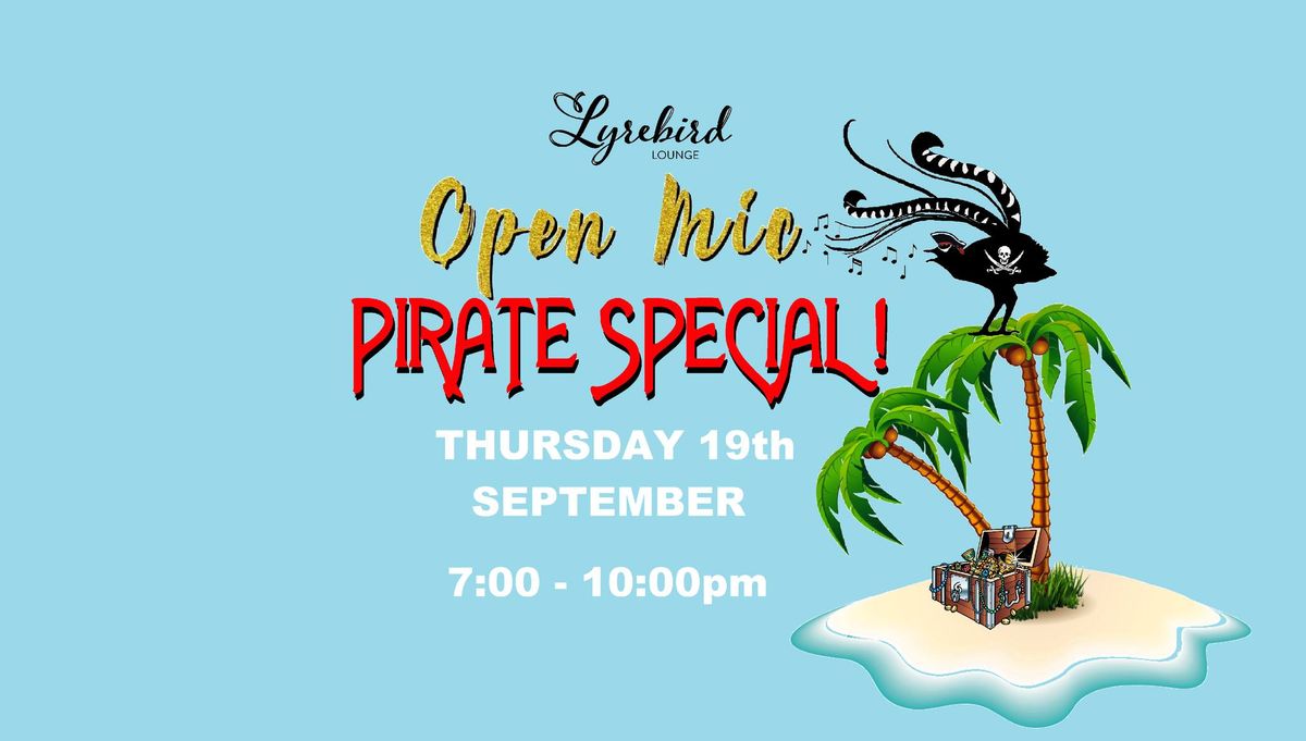 LYREBIRD LOUNGE PIRATE SPECIAL OPEN MIC - 19.09.2024