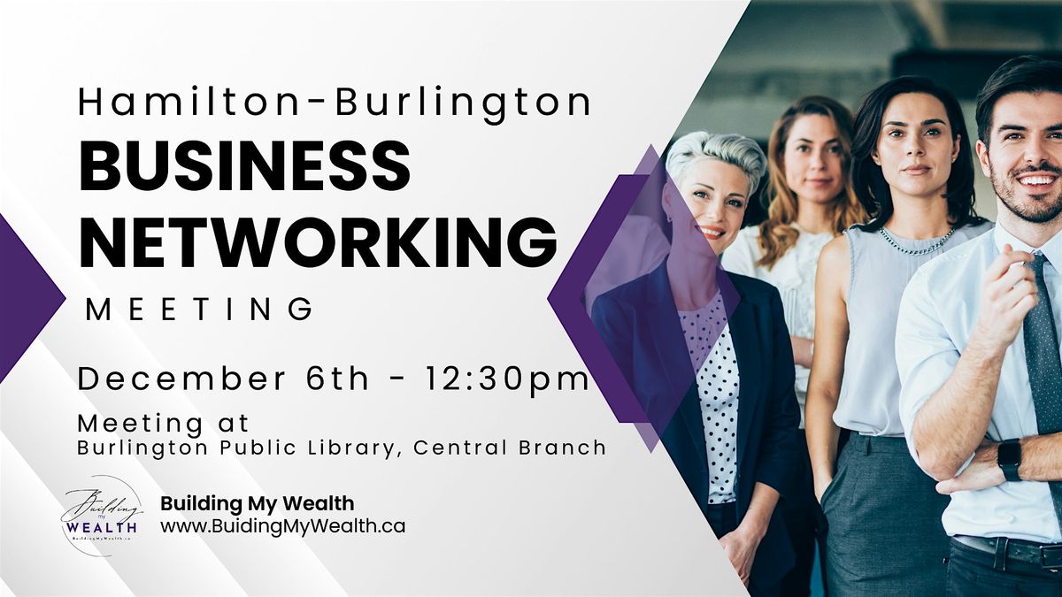 Hamilton-Burlington Business Networking Meeting (December)