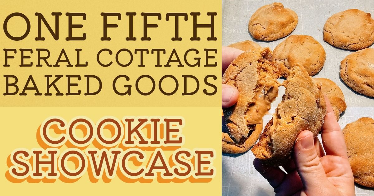 Cookie Showcase with 1\/5 Feral Cottage Baked Goods