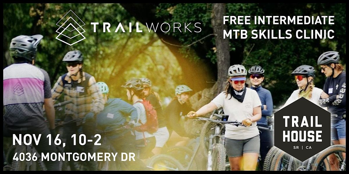 Trailworks MTB Skills Clinic at Trail House