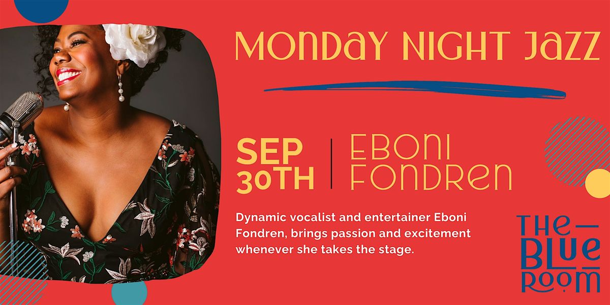 Monday Night Jam Session: Eboni Fondren