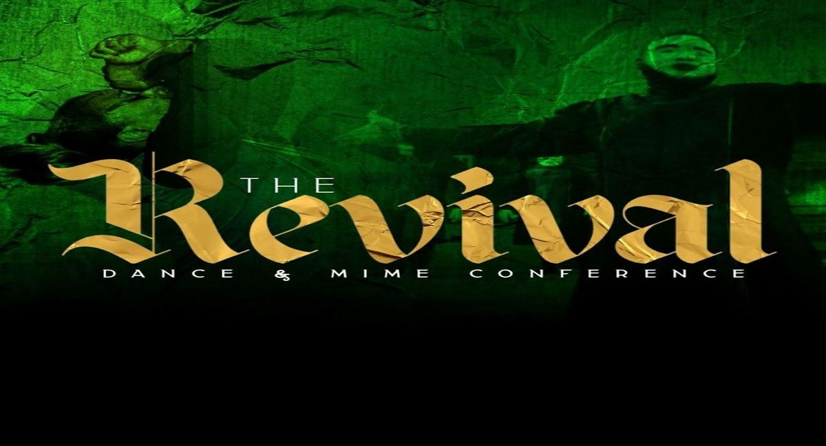 The Revival Dance and Mime Conference