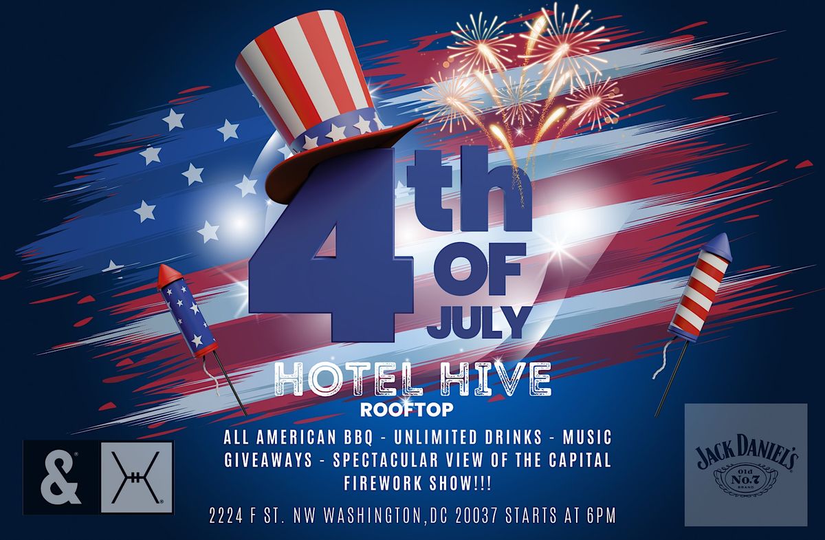 Hotel Hive 4th of July 2023