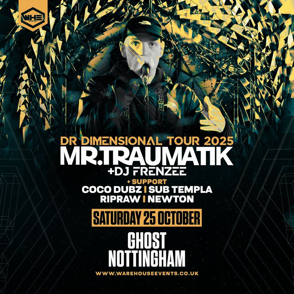 WHE Presents: Mr Traumatik & DJ Frenzee | Nottingham