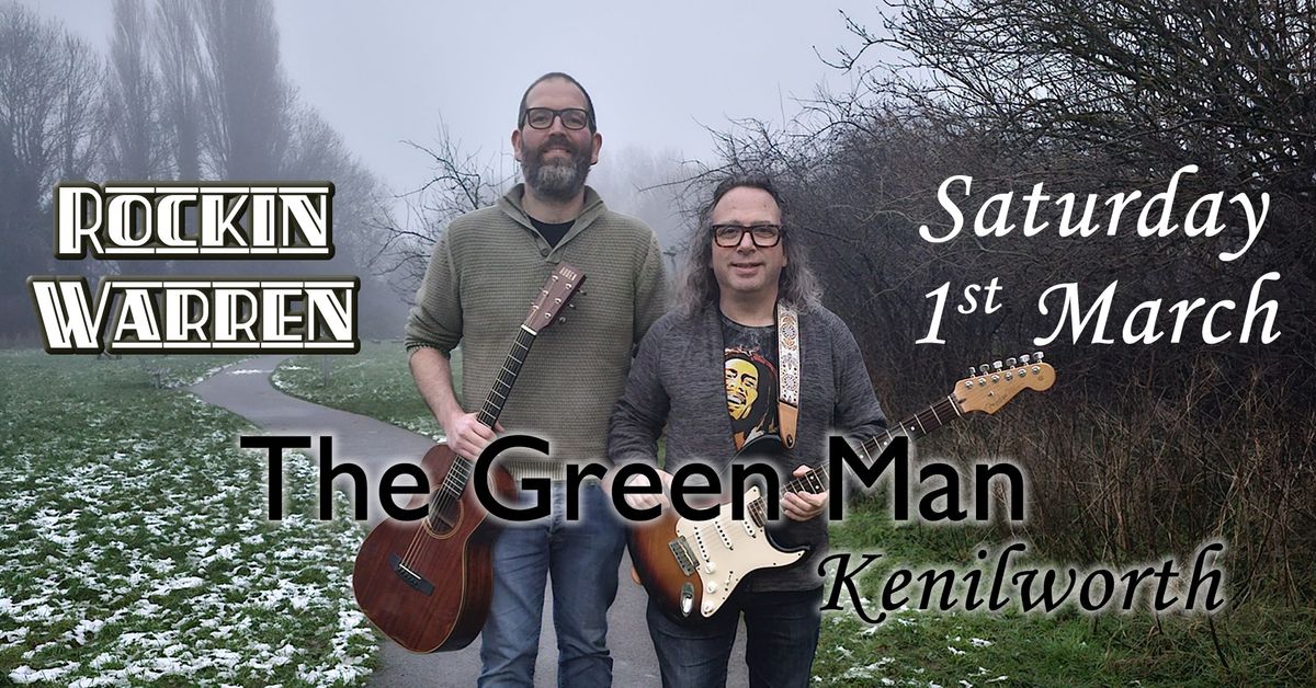 RockinWarren Live at The Green Man Kenilworth Saturday 1st March